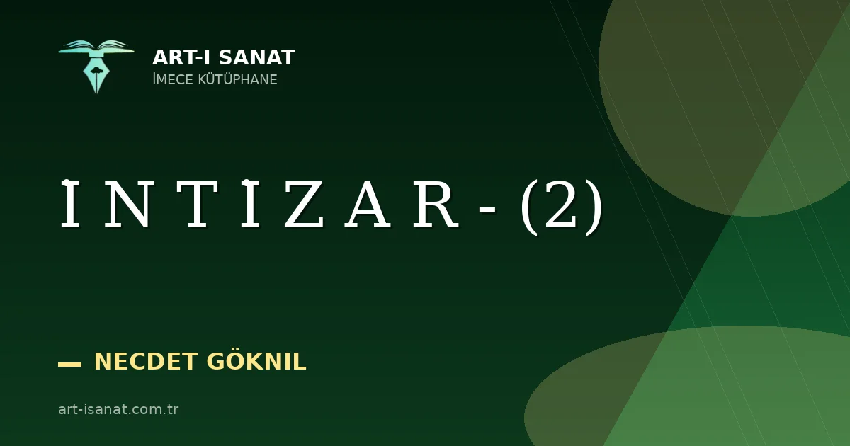 İ N T İ Z A R - (2)