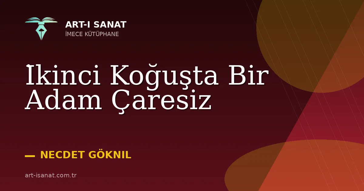 İkinci Koğuşta Bir Adam Çaresiz