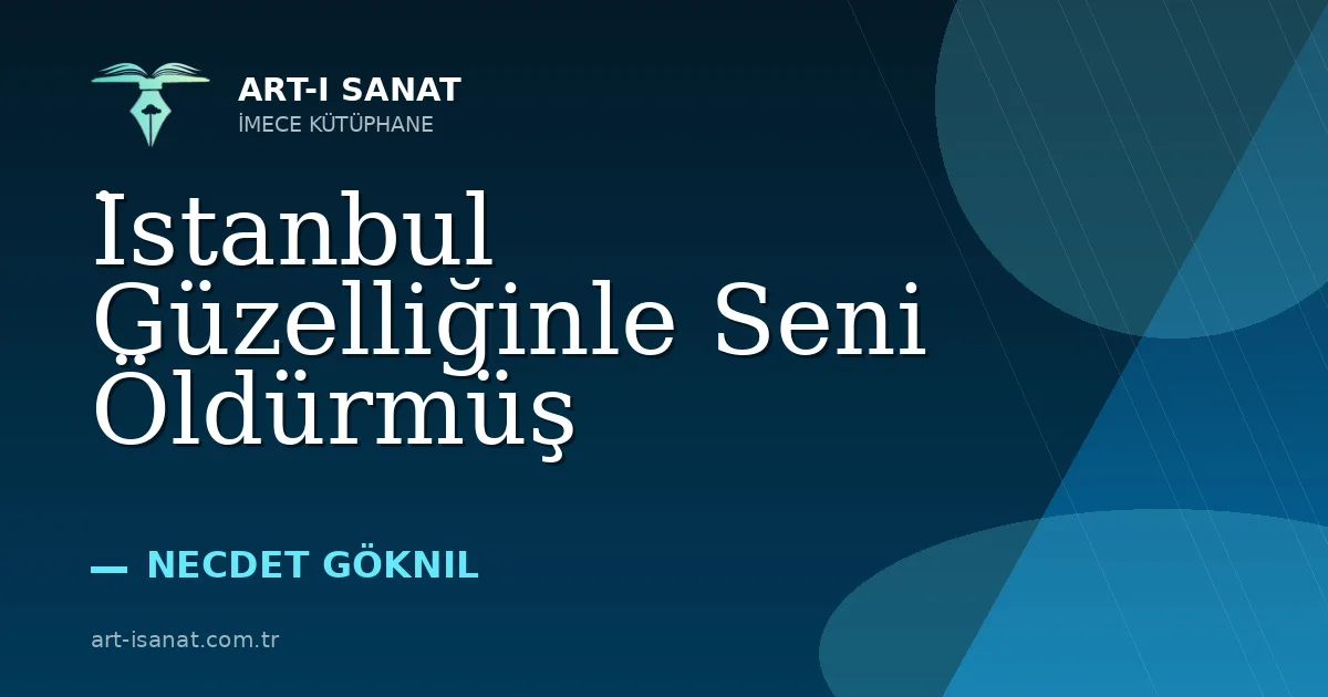 İstanbul Güzelliğinle Seni Öldürmüş