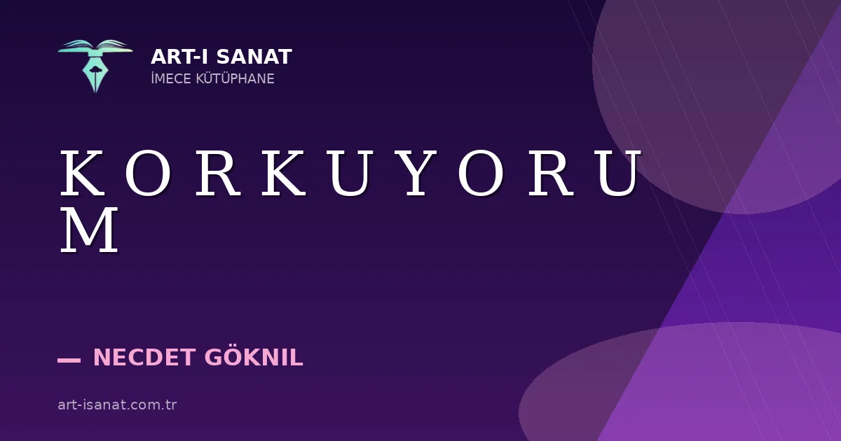 K O R K U Y O R U M