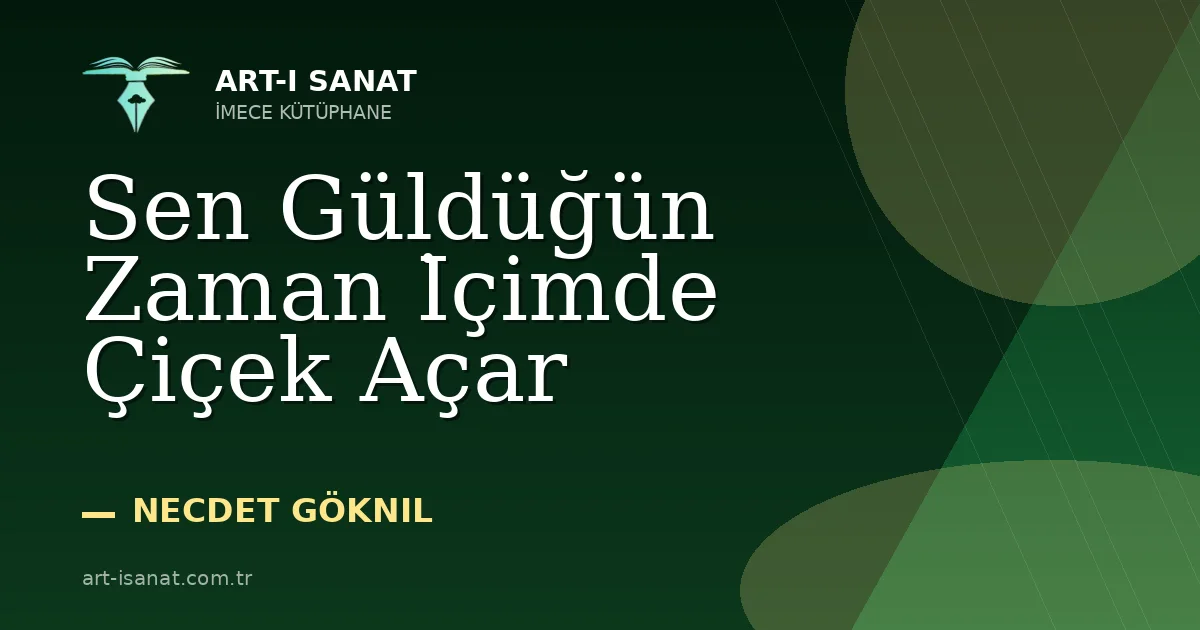Sen Güldüğün Zaman İçimde Çiçek Açar