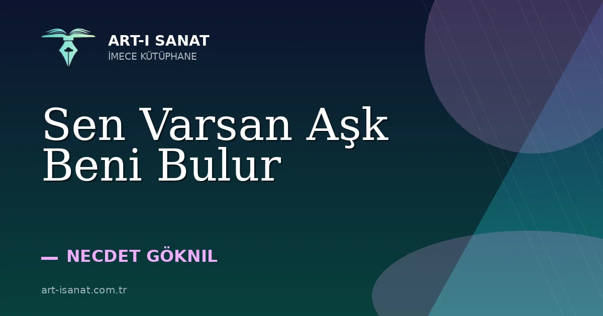 Sen Varsan Aşk Beni Bulur