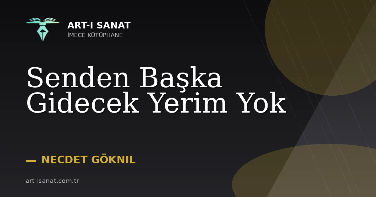 Senden Başka Gidecek Yerim Yok