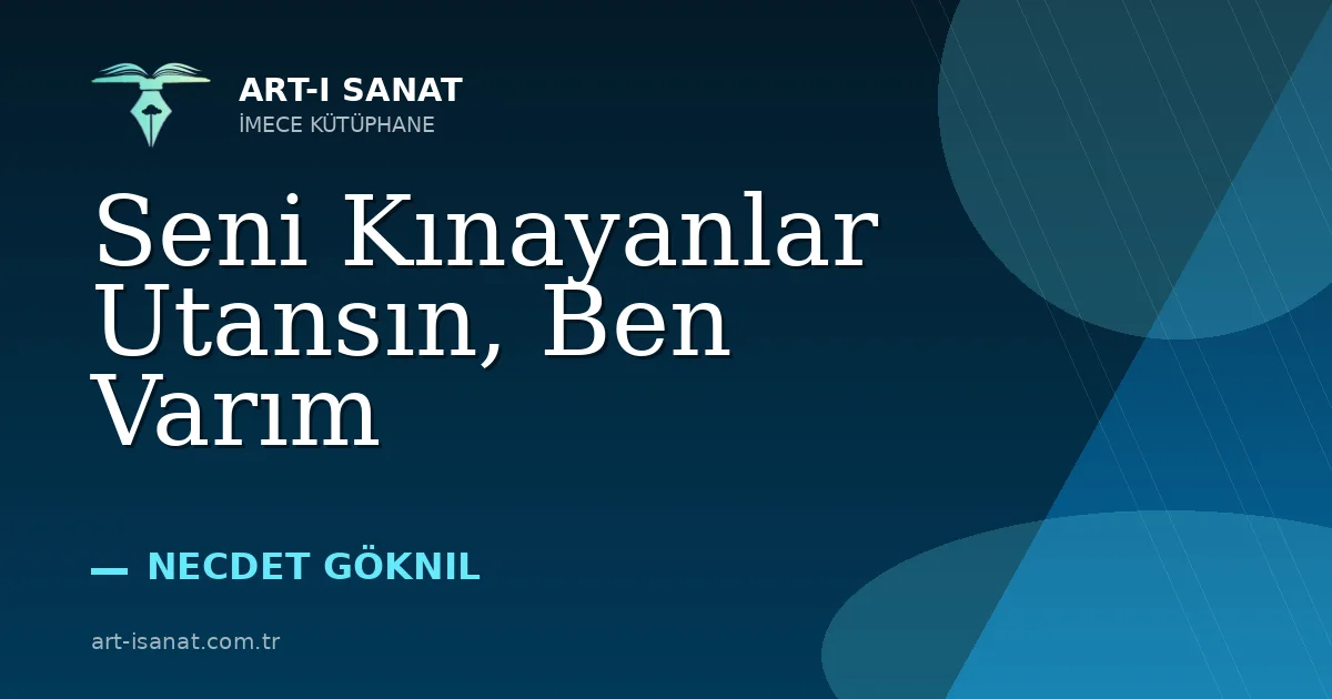 Seni Kınayanlar Utansın, Ben Varım