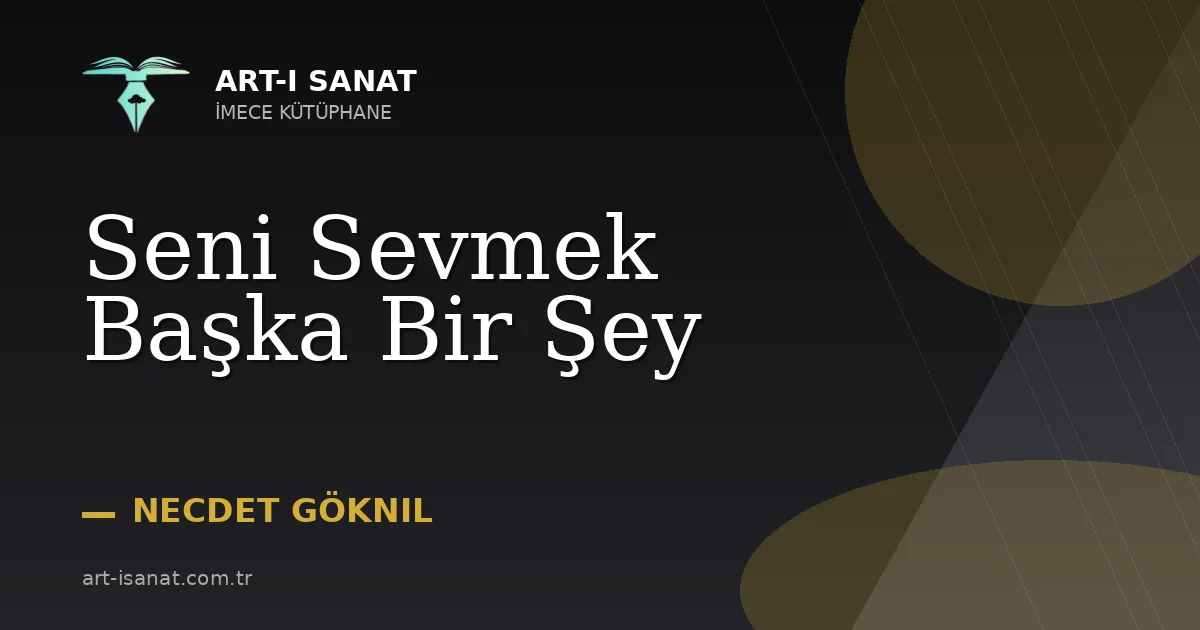 Seni Sevmek Başka Bir Şey
