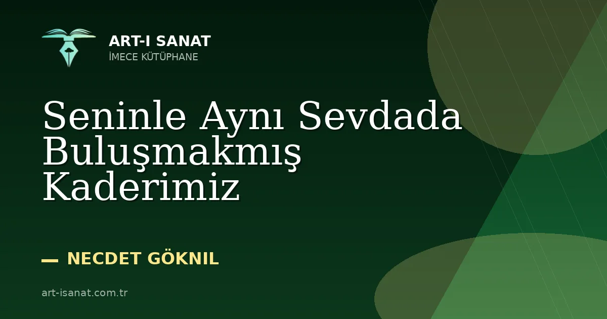 Seninle Aynı Sevdada Buluşmakmış Kaderimiz