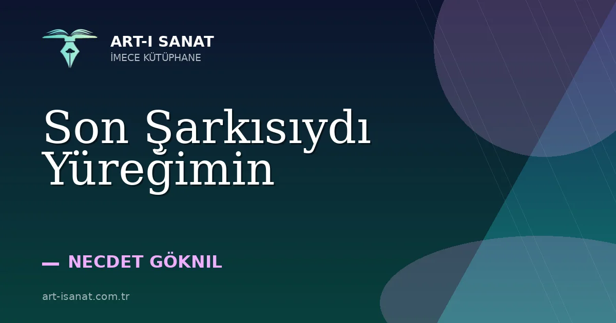Son Şarkısıydı Yüreğimin