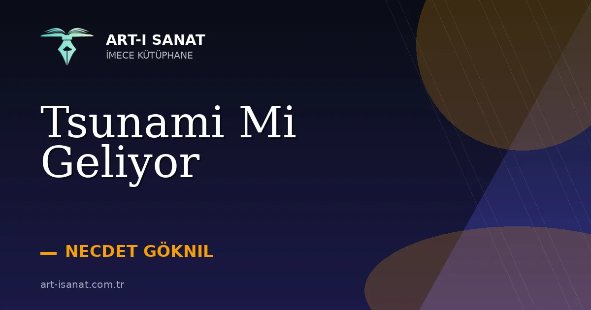 Tsunami Mi Geliyor