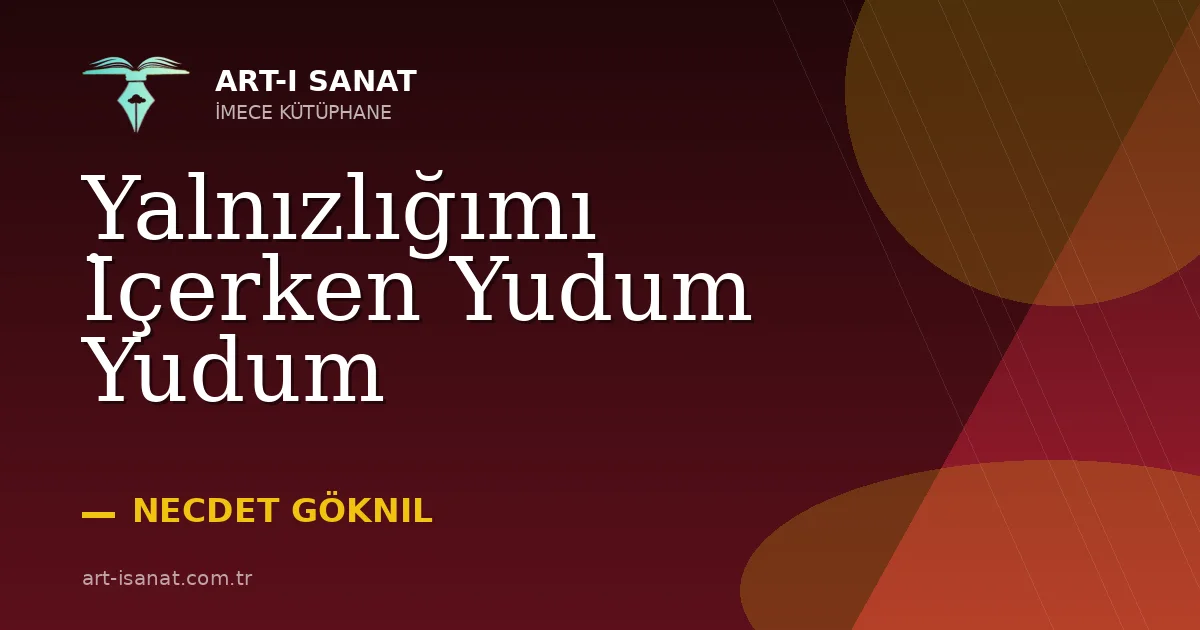 Yalnızlığımı İçerken Yudum Yudum