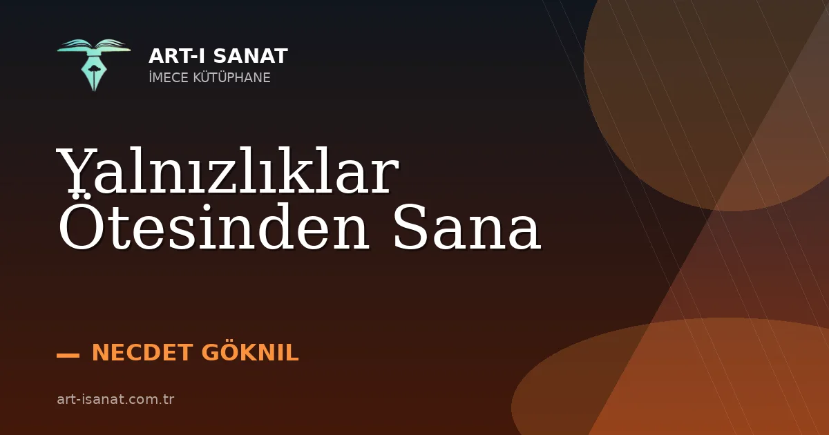 Yalnızlıklar Ötesinden Sana