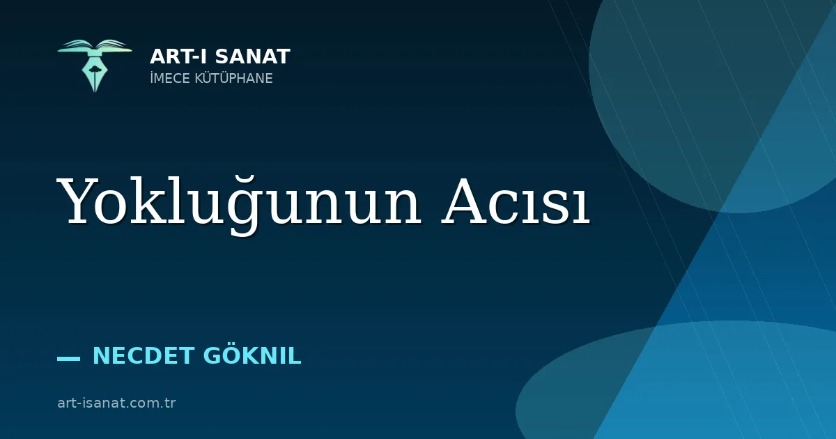 Yokluğunun Acısı