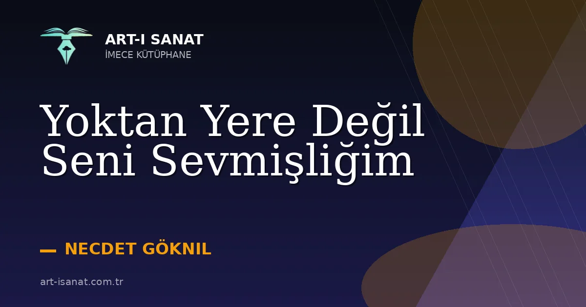 Yoktan Yere Değil Seni Sevmişliğim