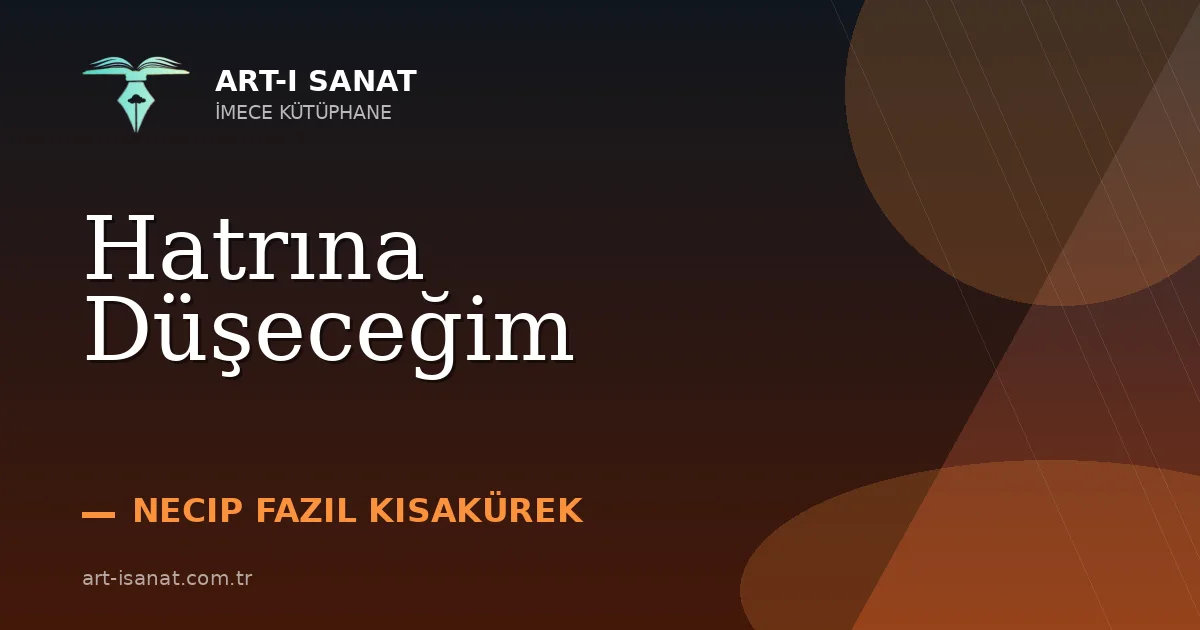 Hatrına Düşeceğim