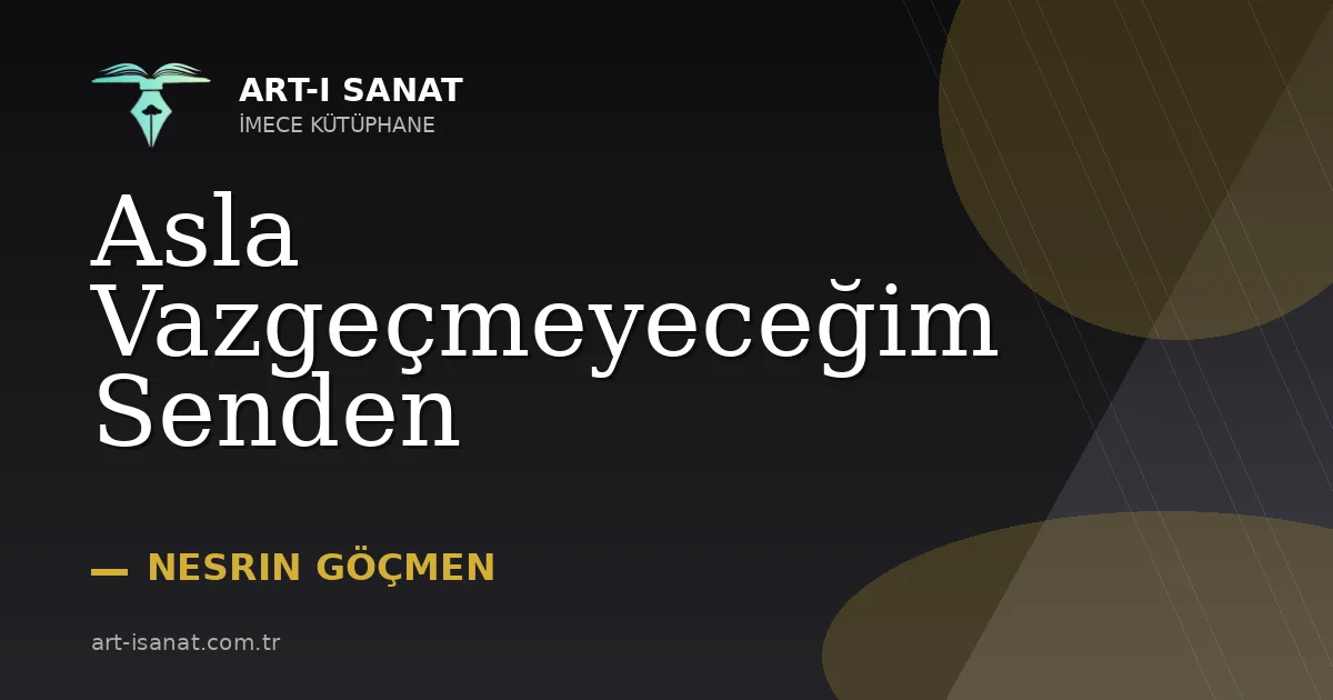 Asla Vazgeçmeyeceğim Senden