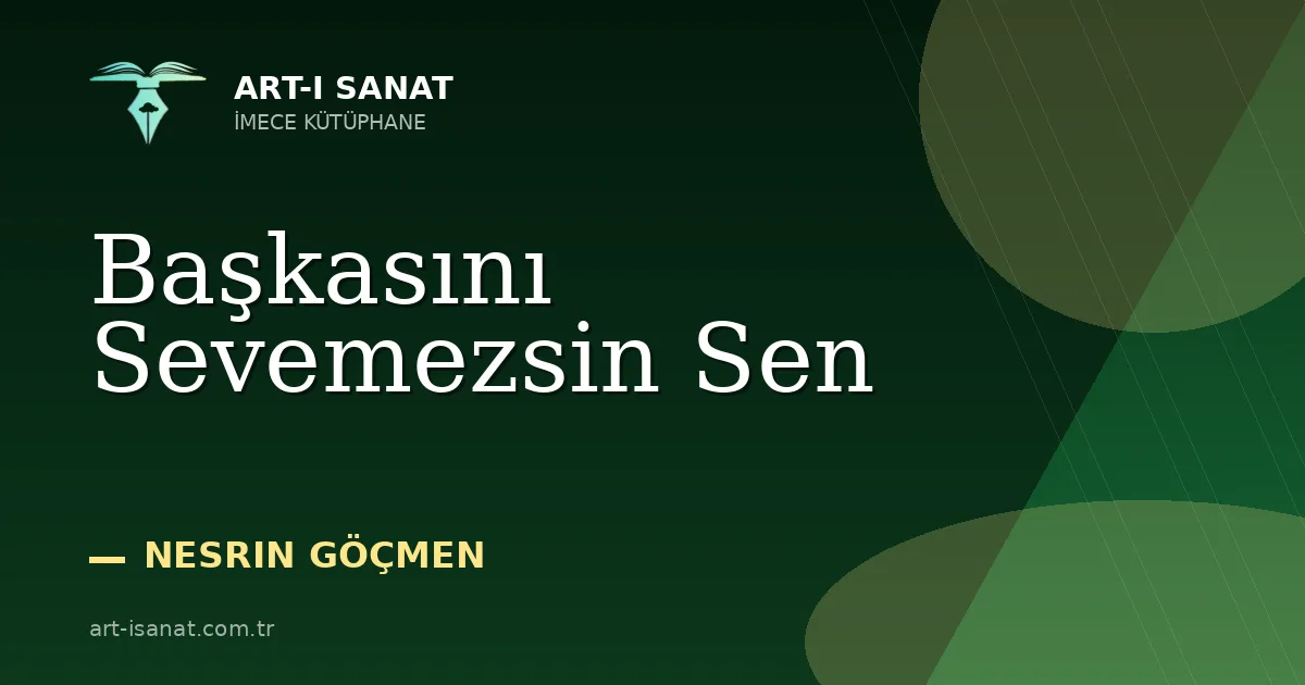 Başkasını Sevemezsin Sen