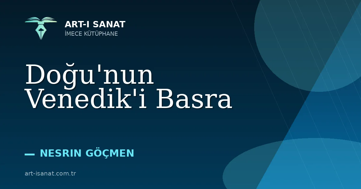Doğu'nun Venedik'i Basra