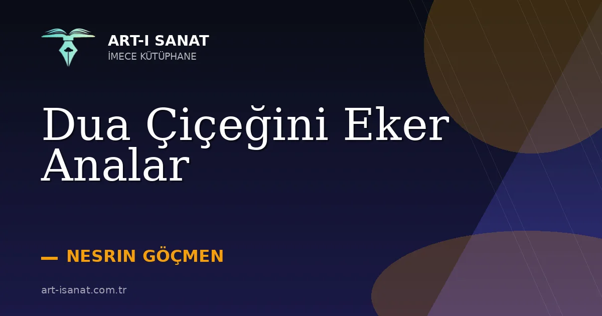 Dua Çiçeğini Eker Analar