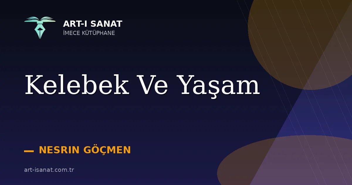 Kelebek Ve Yaşam