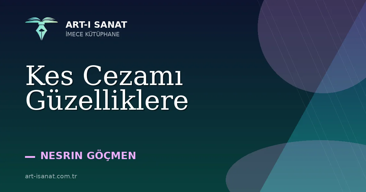 Kes Cezamı Güzelliklere