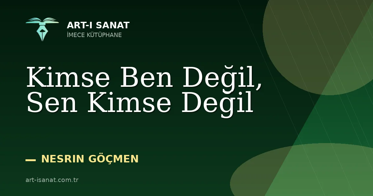 Kimse Ben Değil, Sen Kimse Değil