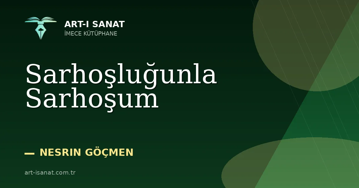 Sarhoşluğunla Sarhoşum