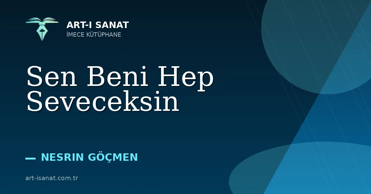 Sen Beni Hep Seveceksin