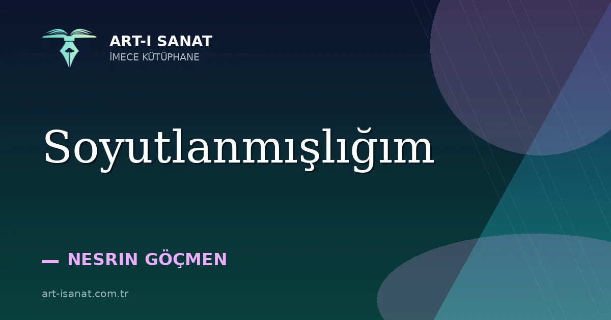Soyutlanmışlığım
