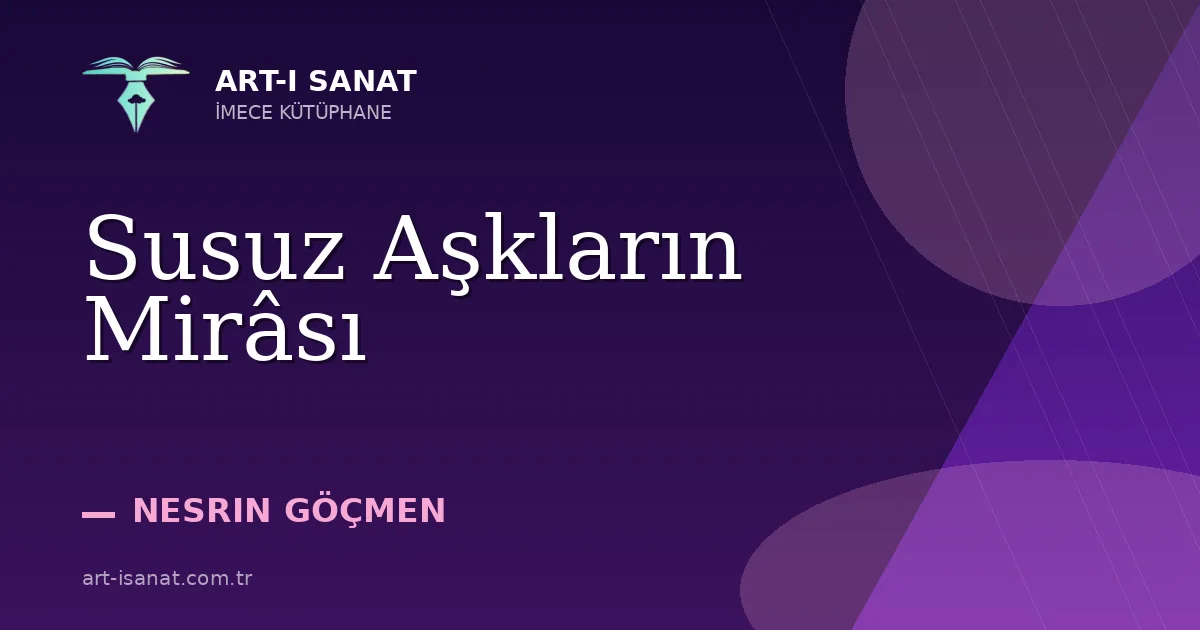 Susuz Aşkların Mirâsı