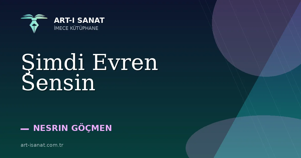 Şimdi Evren Sensin