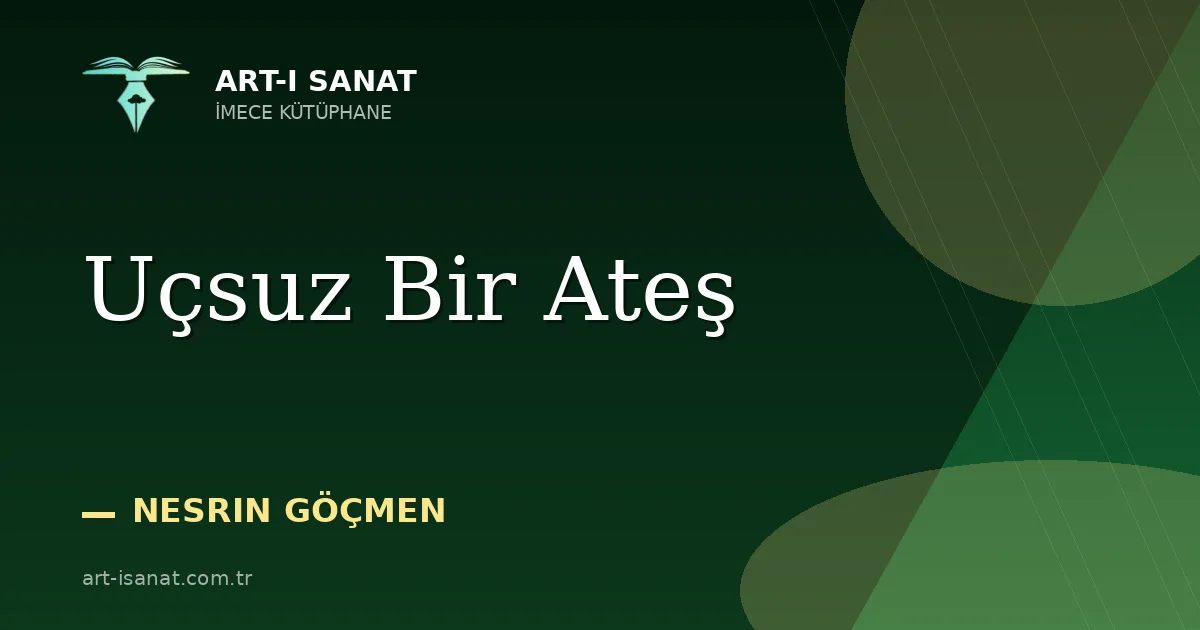Uçsuz Bir Ateş