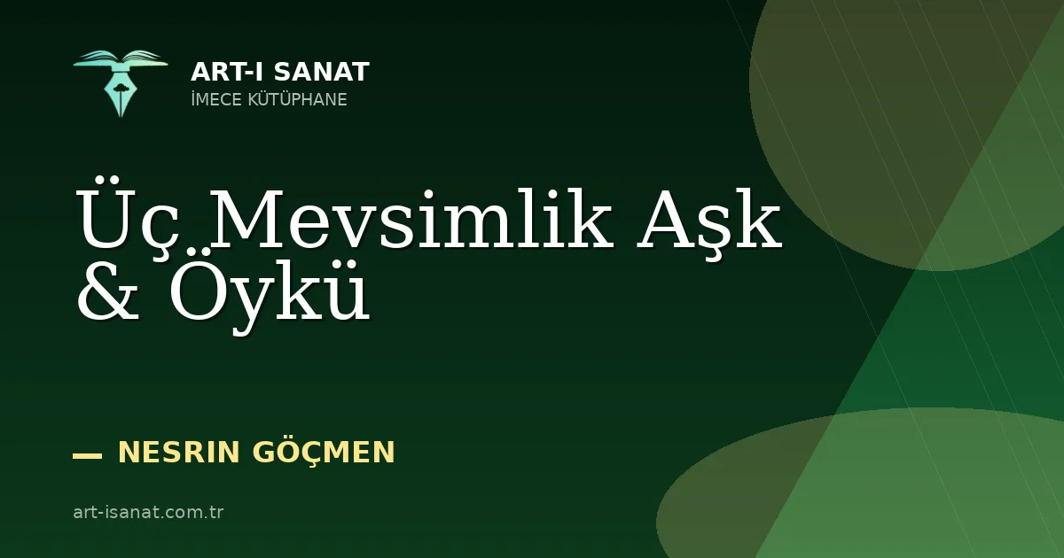 Üç Mevsimlik Aşk & Öykü