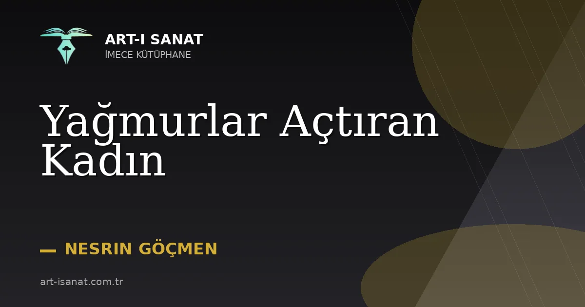 Yağmurlar Açtıran Kadın
