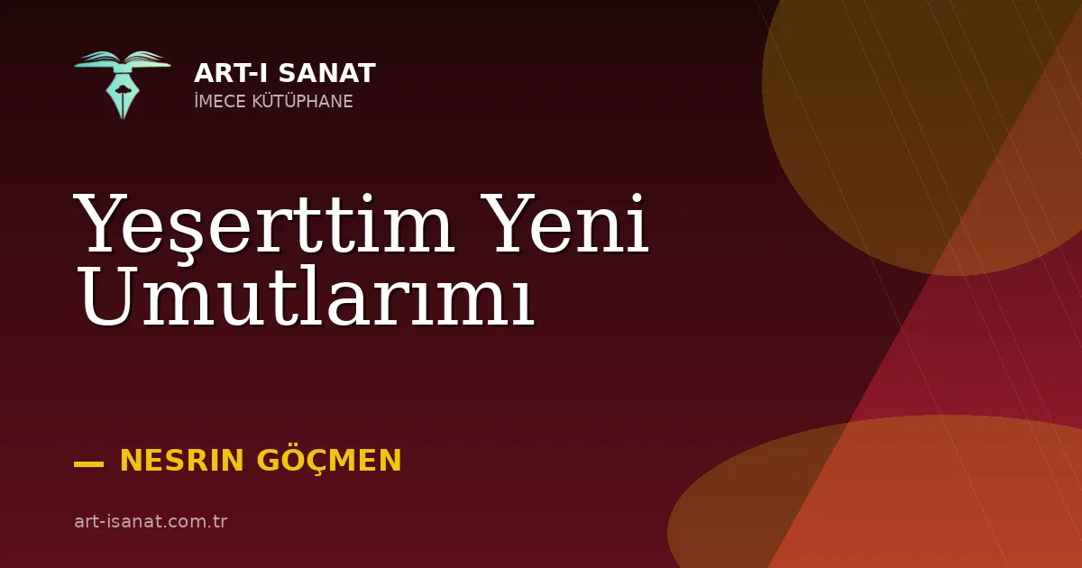 Yeşerttim Yeni Umutlarımı