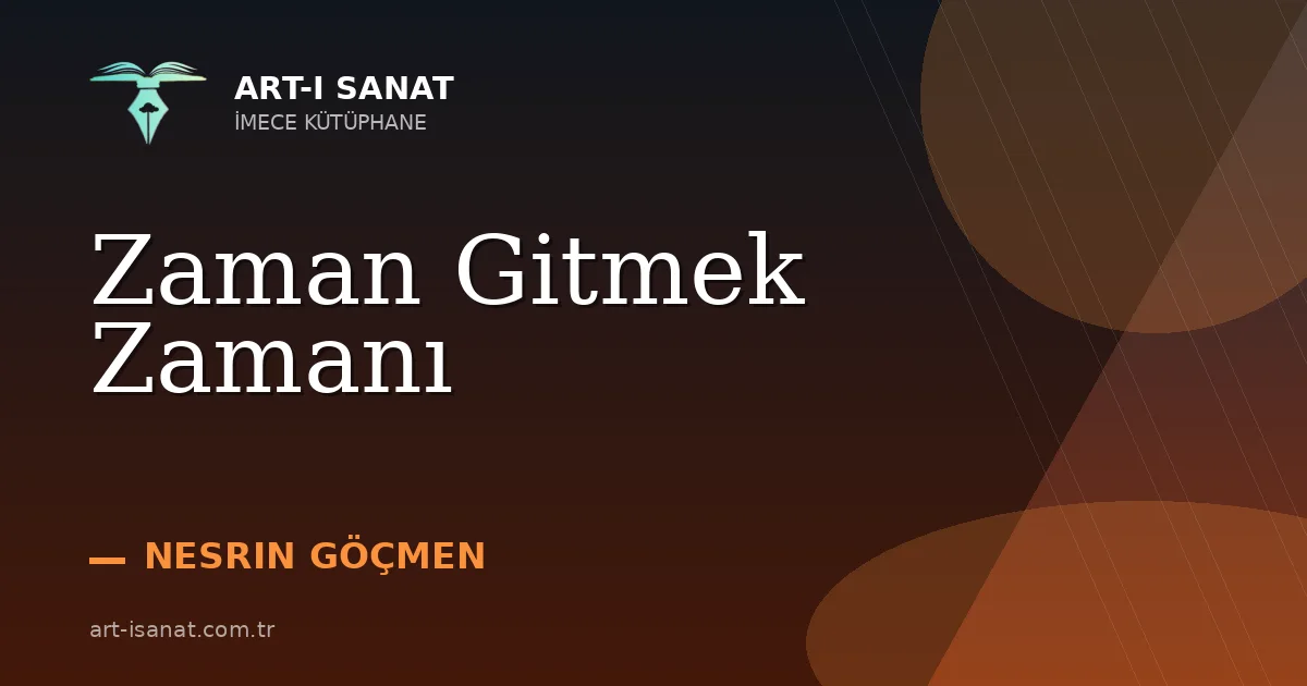 Zaman Gitmek Zamanı