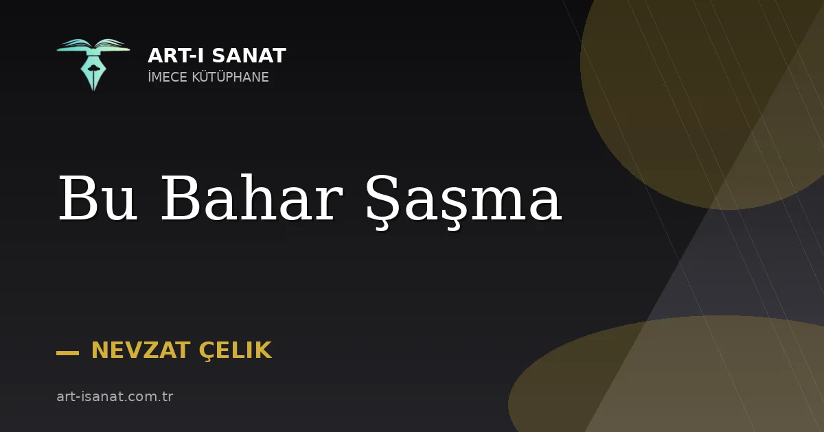 Bu Bahar Şaşma