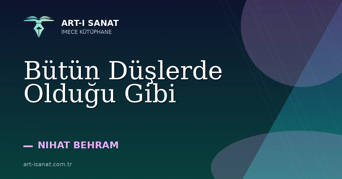 Bütün Düşlerde Olduğu Gibi