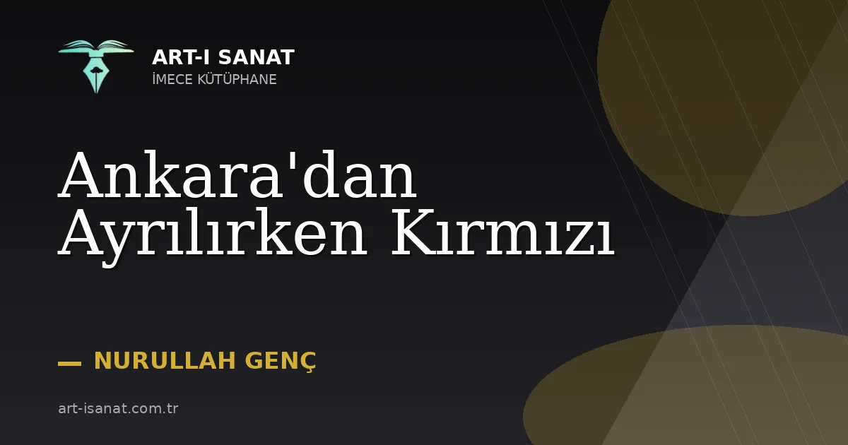 Ankara'dan Ayrılırken Kırmızı