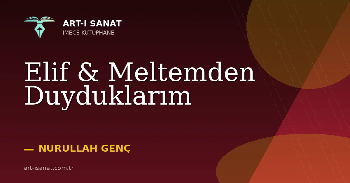 Elif & Meltemden Duyduklarım