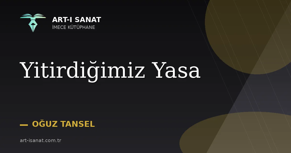 Yitirdiğimiz Yasa