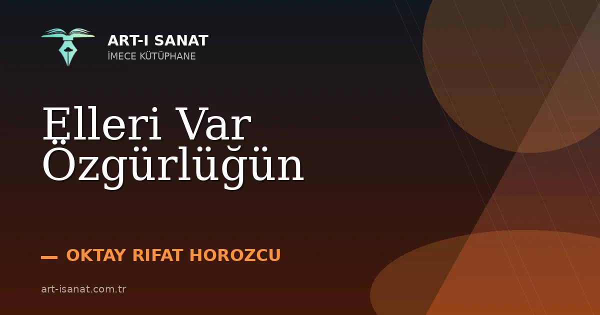 Elleri Var Özgürlüğün