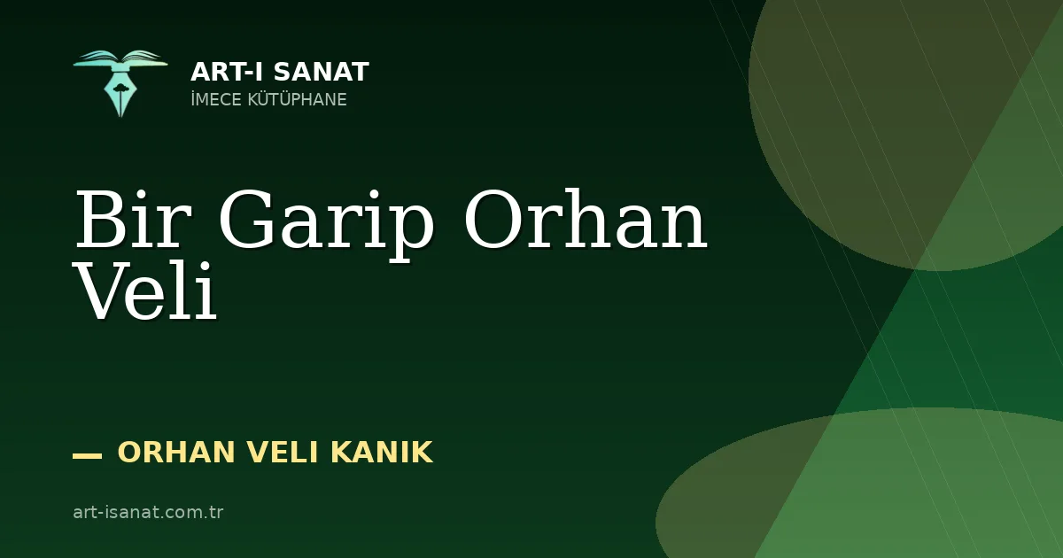 Bir Garip Orhan Veli