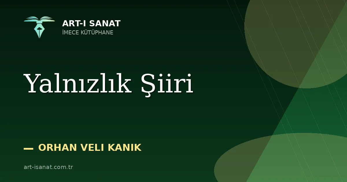 Yalnızlık Şiiri