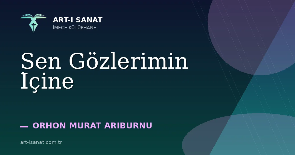 Sen Gözlerimin İçine