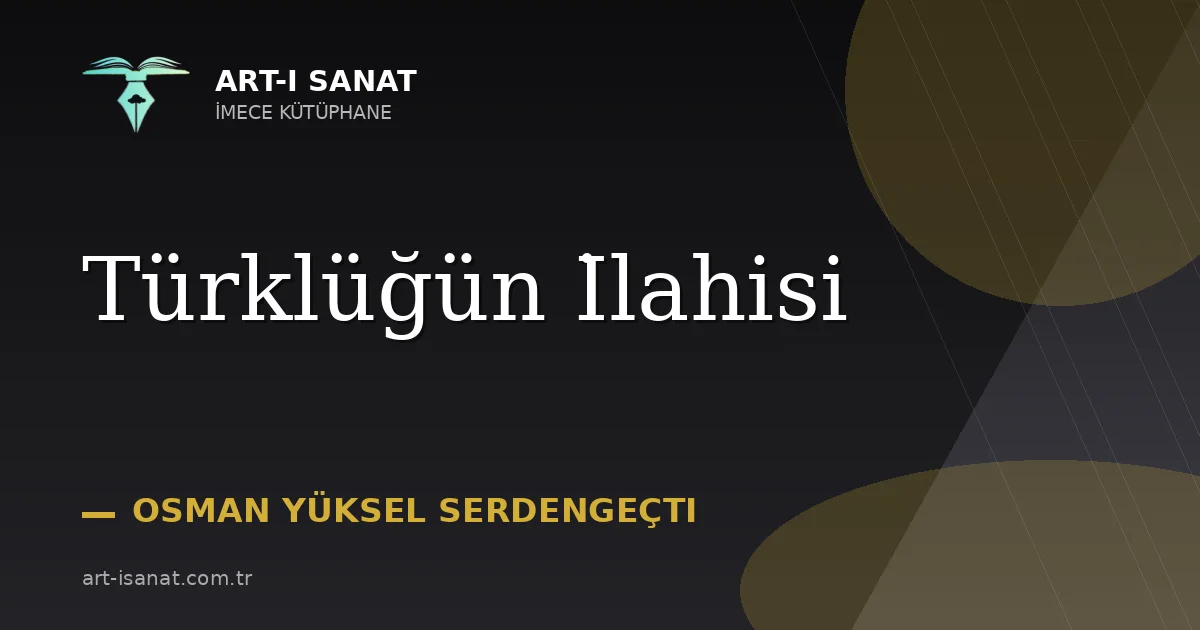 Türklüğün İlahisi