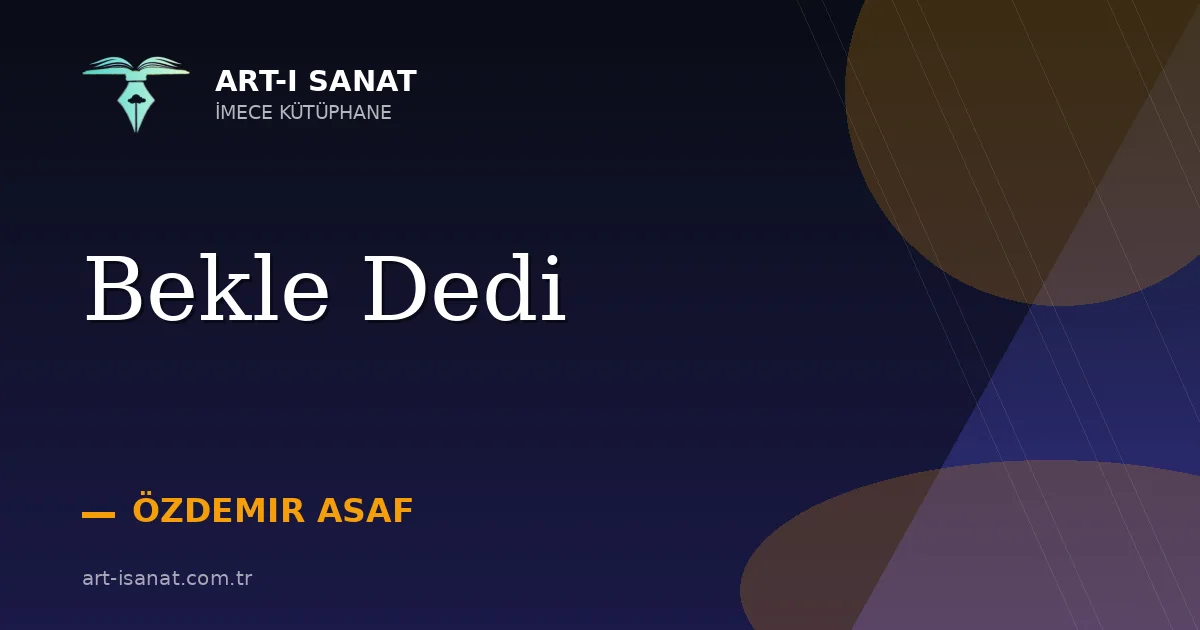 Bekle Dedi