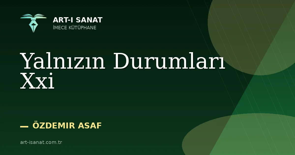 Yalnızın Durumları Xxi