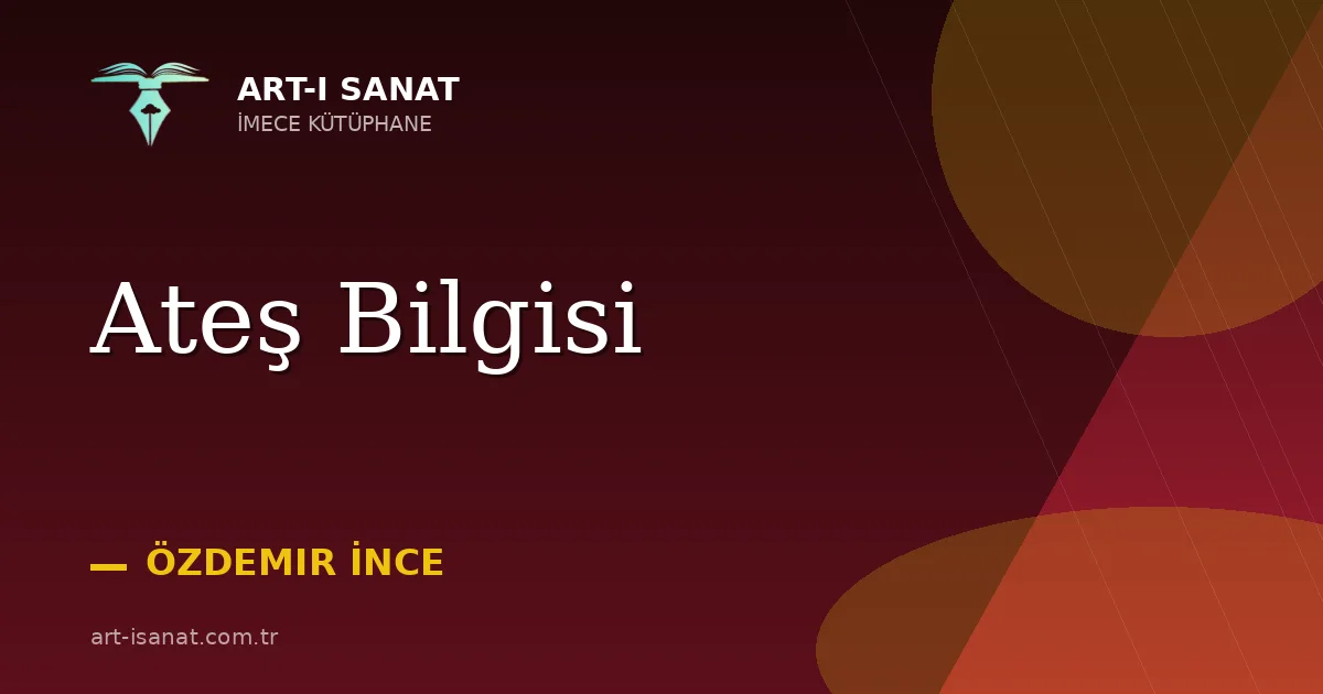 Ateş Bilgisi