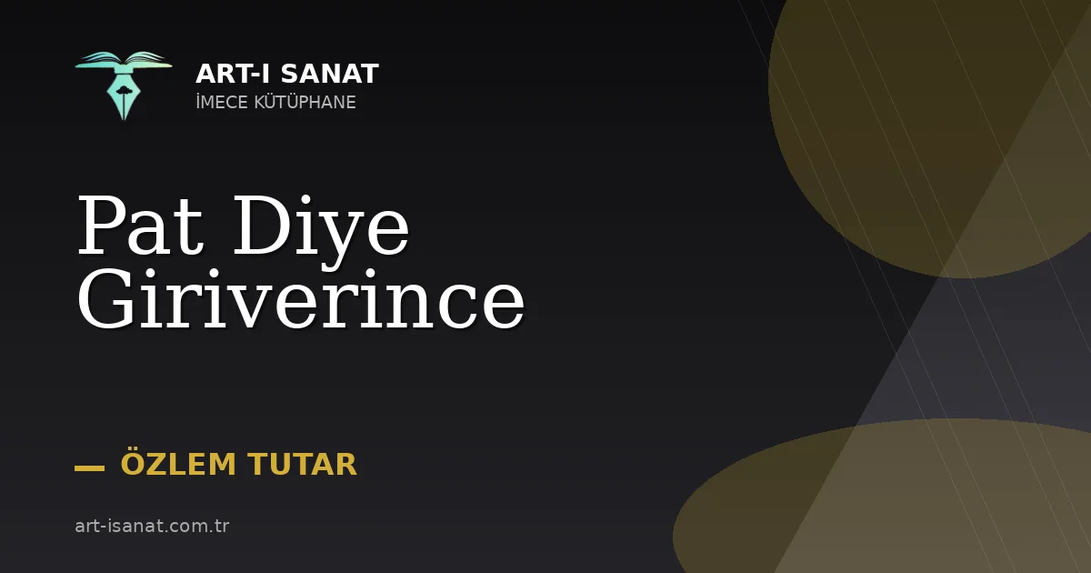 Pat Diye Giriverince