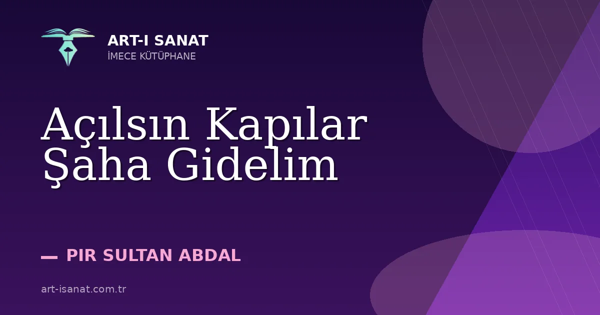 Açılsın Kapılar Şaha Gidelim