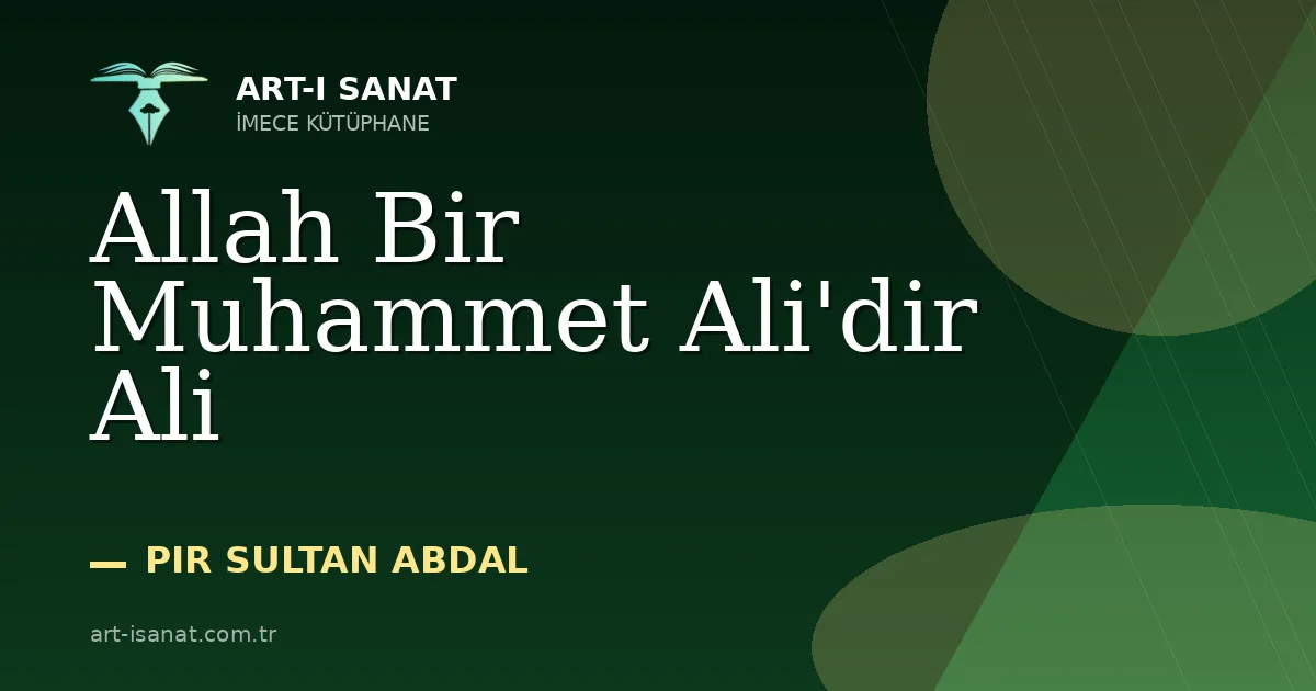 Allah Bir Muhammet Ali'dir Ali